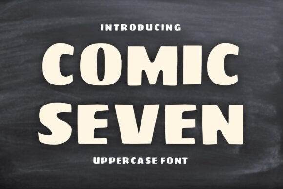Comic Seven: A Versatile Font for Your Creative Projects