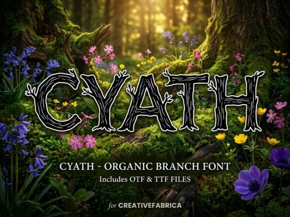 Cyath: Embrace Nature's Wild Elegance in Typography