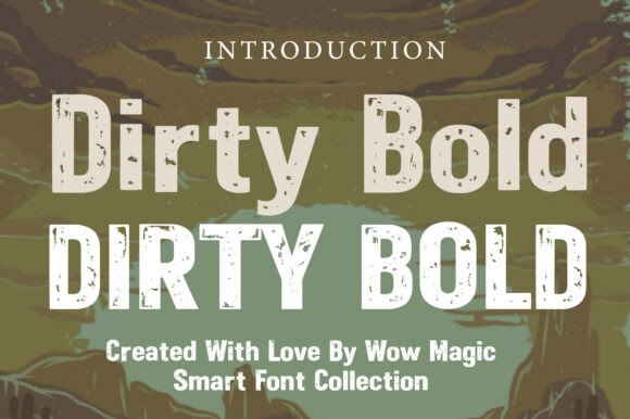 Dirty Bold: A Strategic Font for Maximum Visual Impact and Authenticity