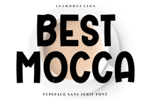 Discover the Elegance of Best Mocca: A Versatile Font for Creative Minds