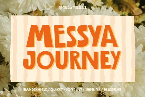Discover the Joyful Charm of Messya Journey Font