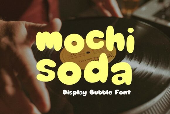 Discover the Playful Charm of Mochi Soda: A Kawaii Bubble Font for Creative Projects
