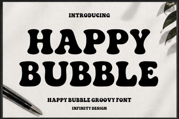 Discover the Versatility of Happy Bubble: A Retro Groovy Font for Creative Minds
