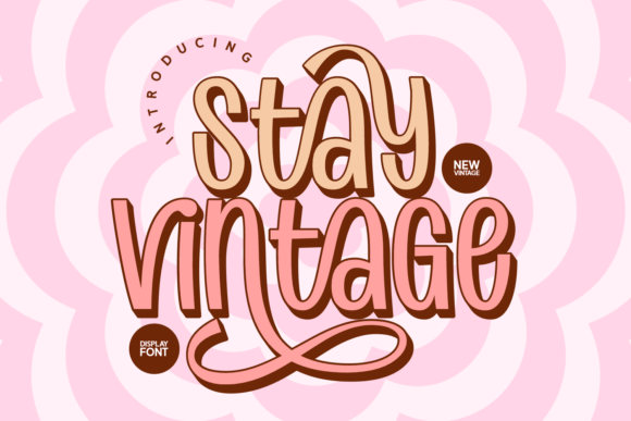 Embrace the Charm of Stay Vintage Font