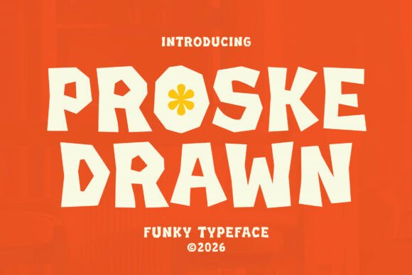Get into the Groove with Proske Drawn: A Funky Display Typeface